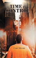 Time In Control Carl Moore Taschenbuch Kartoniert / Broschiert Englisch 2012