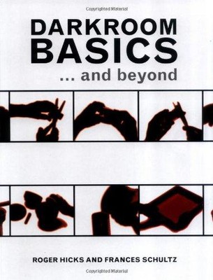 DARKROOM BASICS: ... And Beyond