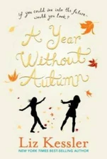 A Year Without Autumn - Paperback By Kessler, Liz - GOOD