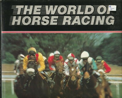 HORSES , THE WORLD OF HORSE RACING by SCOTT AND GRANHAM , HUGE BOOK , HC/DJ