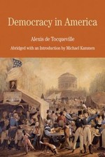 Democracy in America: Abridged with an Introd...