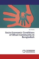 Md. Shikdar | Socio-Economic Conditions Of Bihari Community In Bangladesh | Buch