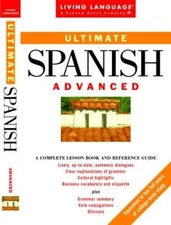 Ultimate Spanish: Advanced - Paperback By Living Language - GOOD