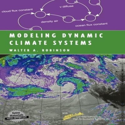 Modeling Dynamic Climate Systems Walter A. Robinson Hardcover Spr
