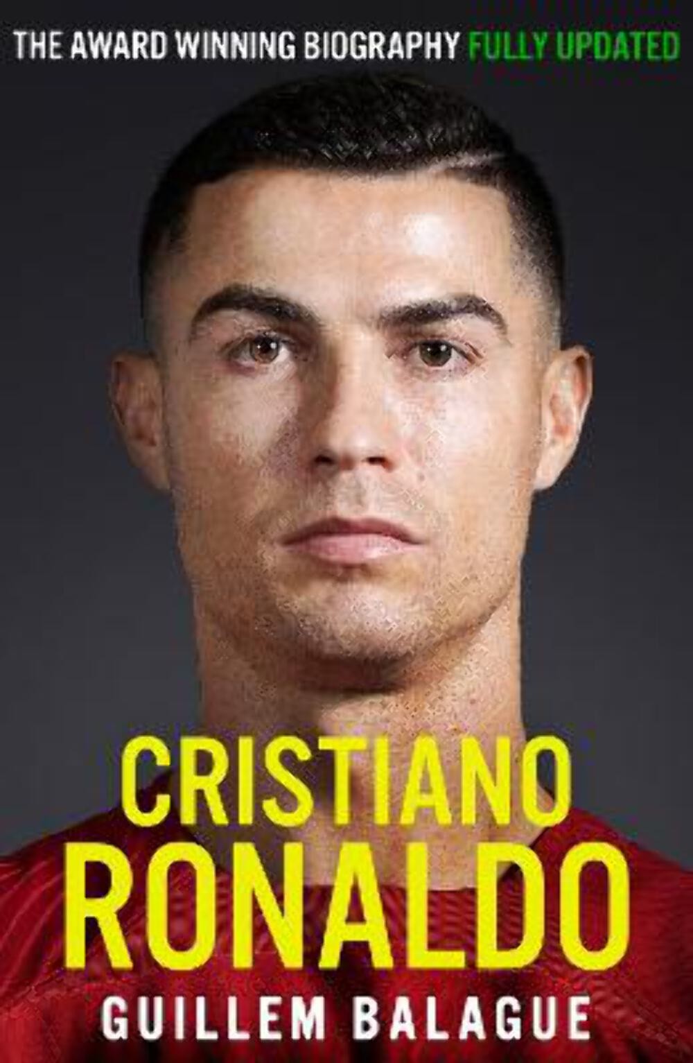 Guillem Balague: Cristiano Ronaldo [2024] paperback