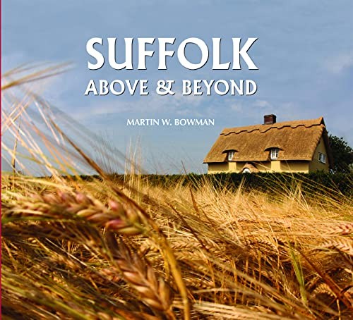 Suffolk Above and Beyond by Martin W. Bowman - - Image 5