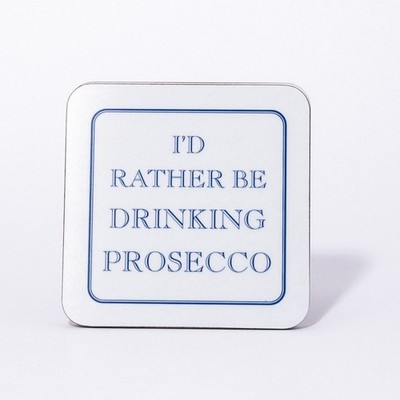 I'd Rather Be Drinking Prosecco Untersetzer