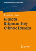 Ednan Aslan | Migration, Religion And Early Childhood Education | Taschenbuch
