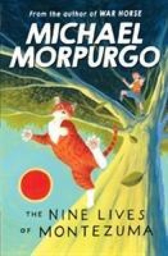 The Nine Lives of Montezuma by Morpurgo, Michael [Paperback]