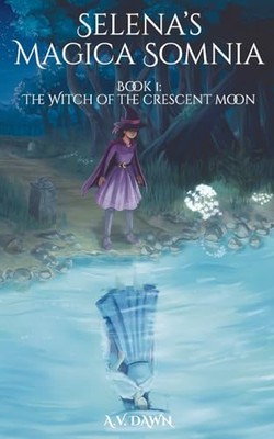 Dawn - Witch of the Crescent Moon - New paperback or softback - X555z