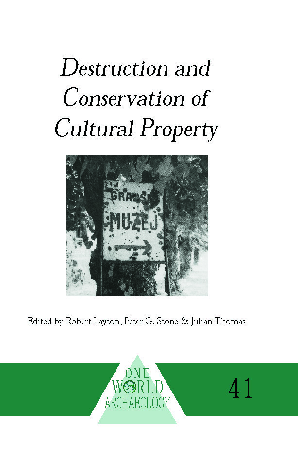 Destruction and Conservation of Cultural Property