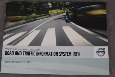 VOLVO Navigationsystem Betriebsanleitung  Road an Traffic Information RTI ''2011''