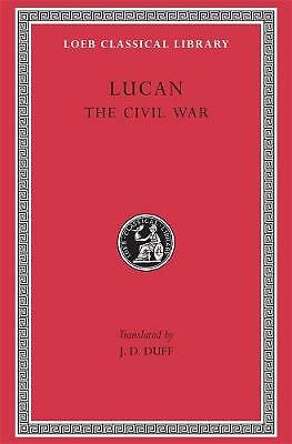 The Civil War (Pharsalia) by Lucan (Hardcover, 1928)