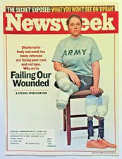 Newsweek Magazine March 5, 2007 Failing Our Wounded Iraq & Afghanistan War