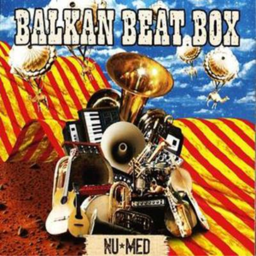 Balkan Beat Box Nu Med (CD) Album