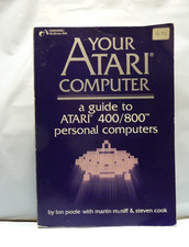 Your Atari Computer A Guide to 400/800 Personal Computers McGraw Hill Ion Poole
