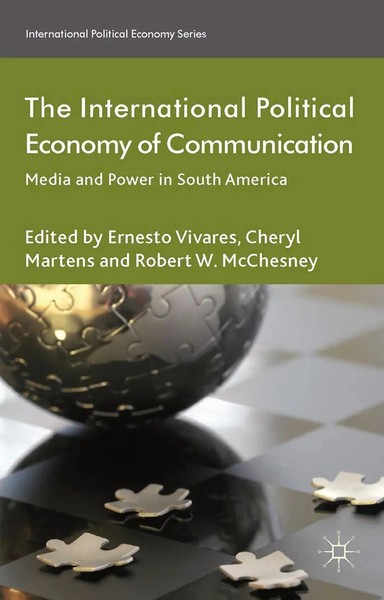 C. Martens (U. A.) | The International Political Economy Of Communication | Buch-image