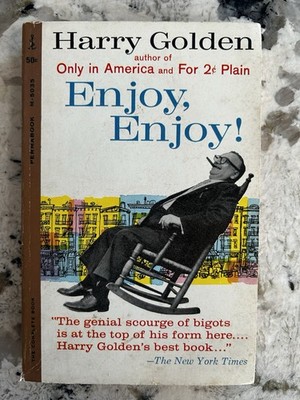 Enjoy, Enjoy by Harry Golden 1961 1st Printing Permabound paperback