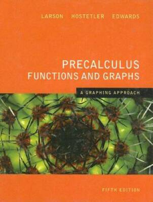 Precalculus Functions and Graphs: A Graphing Approach 5th Edition - VERY GOOD