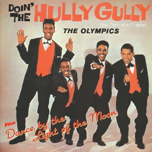 Olympics - Doin' The Hully Gully (+ Dance By The Light Of The Moon) - Cd