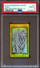 2017 UD Goodwin Champions #111 Tiger Mini-Gold Presidential Back #1/1 PSA 8