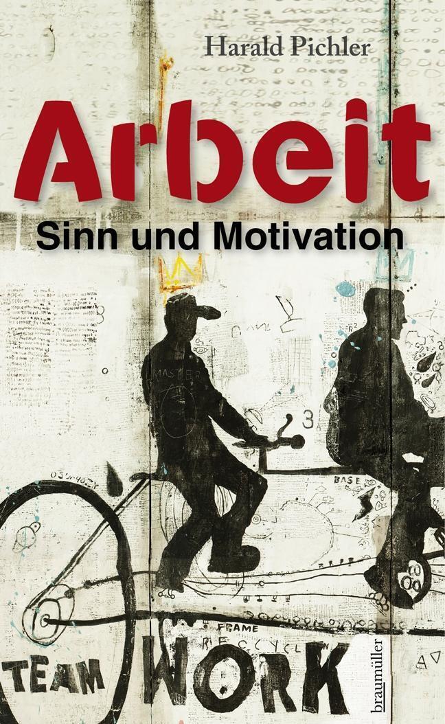 Thumbnail - Harald Pichler | Arbeit - Sinn Und Motivation | Taschenbuch | Deutsch