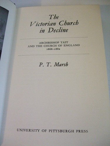 The Victorian Church in Decline: Archbishop Tait & Church of England 1868-1882 - Picture 5 of 6