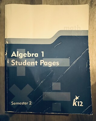 Algebra 1 Student Pages Semester 2 k-12