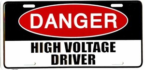 DANGER HIGH VOLTAGE DRIVER LICENSE PLATE AUTO TAG #563-00