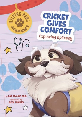 Pat McCaw Cricket Gives Comfort (Hardback) Helping Paws Academy (UK IMPORT)