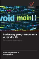Preethy Jemima P (U. A.) | Podstawy Programowania W J¿Zyku C: | Taschenbuch