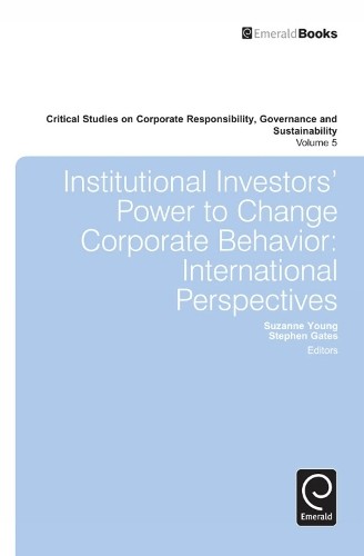 Institutional Investors' Power to Change Corporate Behavior - 9781781907702