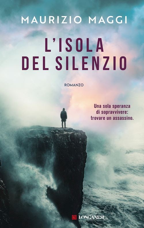 L'ISOLA DEL SILENZIO  - MAGGI MAURIZIO - Longanesi