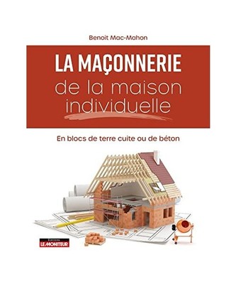 Maçonnerie de la maison individuelle: En blocs de terre cuite ou de béton, Mac