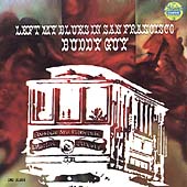 I Left My Blues in San Francisco by Buddy Guy (CD, Oct-1990, Chess (USA)) - Picture 1 of 1