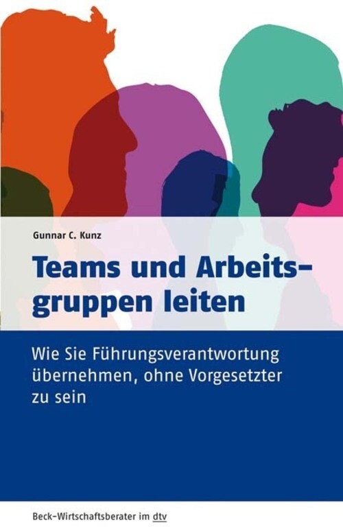 Thumbnail - Teams Und Arbeitsgruppen Leiten | Gunnar C. Kunz | Taschenbuch | Ix |
