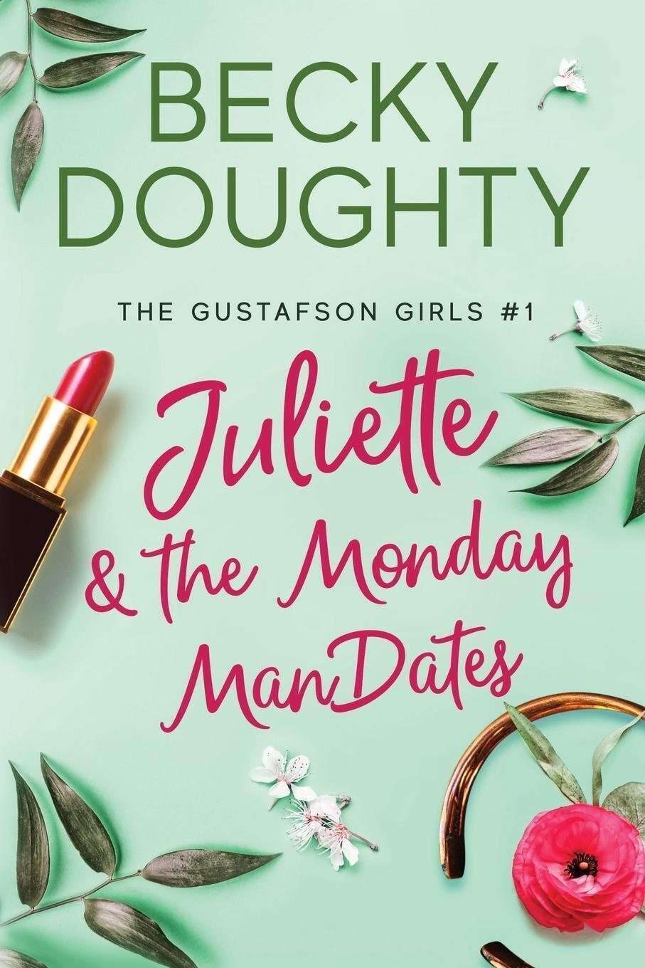 Thumbnail - Becky Doughty | Juliette And The Monday Mandates | Taschenbuch |
