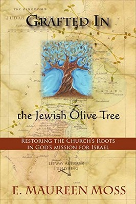 Moss - Grafted in the Jewish Olive Tree - New paperback or softback - X555z