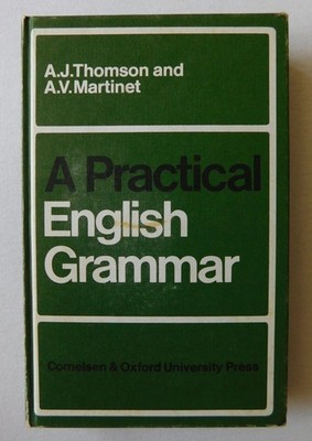 A. J. Thomson A. V. Martinet A Practical English Grammar Englisch Grammatik Buch