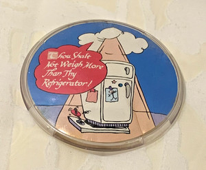 Refrigerator Magnet "Thou Shalt Not Weigh More Than Thy Refrigerator!"