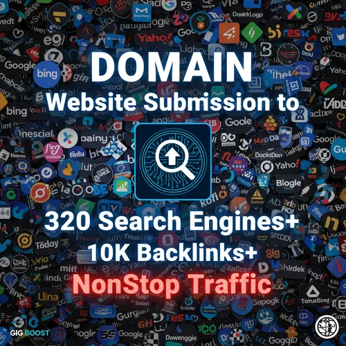 DOMAIN Website Submission to 320 Search Engines+ 10K Backlinks+ NonStop Traffic