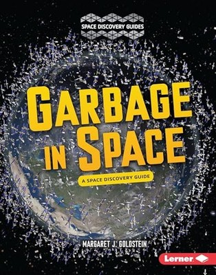 Garbage in Space: A Space Disc - VERY GOOD