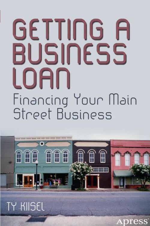 Thumbnail - Ty Kiisel | Getting A Business Loan | Taschenbuch | Englisch (2013) |