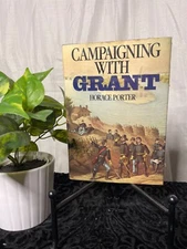 Campaigning with Grant by Horace Porter - HC/DJ