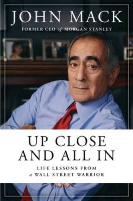 Up Close and All In: Life Lessons from a Wall Street Warrior - VERY GOOD