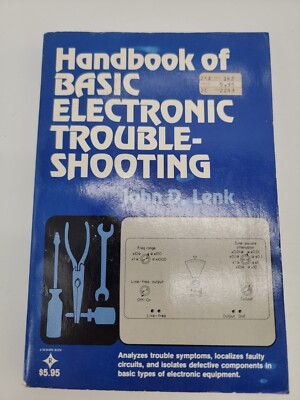 Handbook Of Basic Electronic Trouble-Shooting PB Book by John D. Lenk 1979
