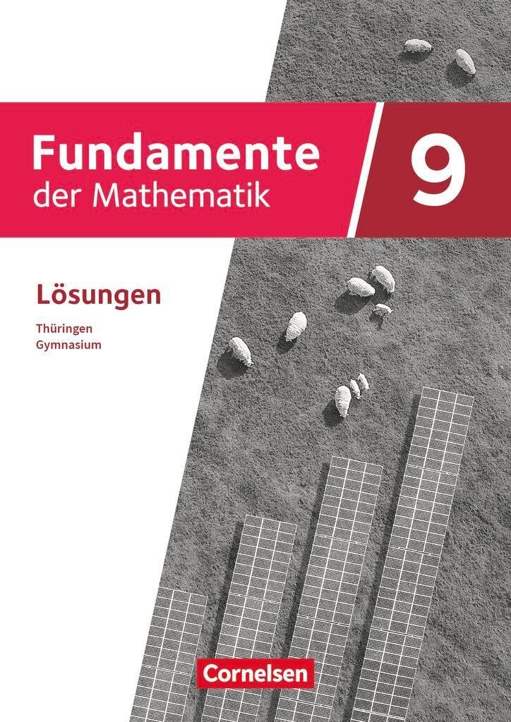 Fundamente der Mathematik 9. Schuljahr. Thüringen - Lösungen zum Schulbuch