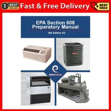 Section 608 Certification Exam Preparatory Manual 9th Edition (EPA Section 608