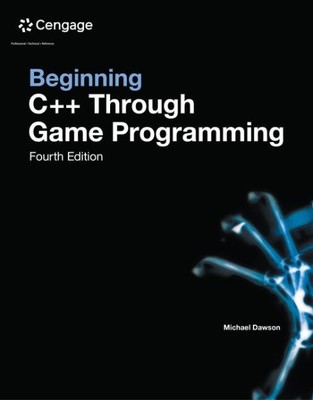 Beginning C++ Through Game Programming, Paperback by Dawson, Michael, Brand N...