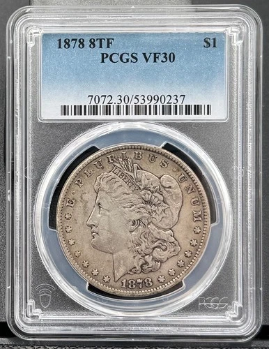1878 8TF Morgan Silver Dollar $1 PCGS VF 30, Semi-Key Date